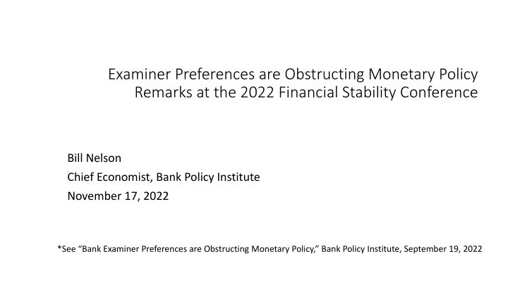 examiner preferences are obstructing monetary