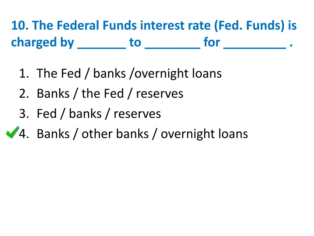 10 the federal funds interest rate fed funds 1