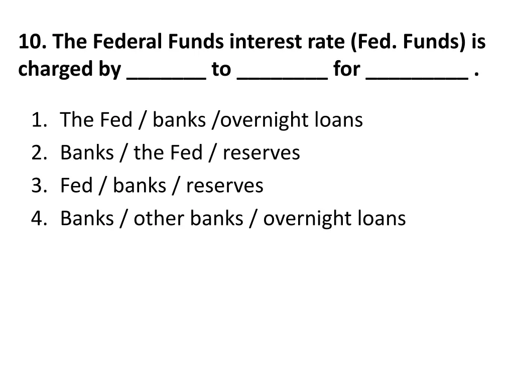10 the federal funds interest rate fed funds