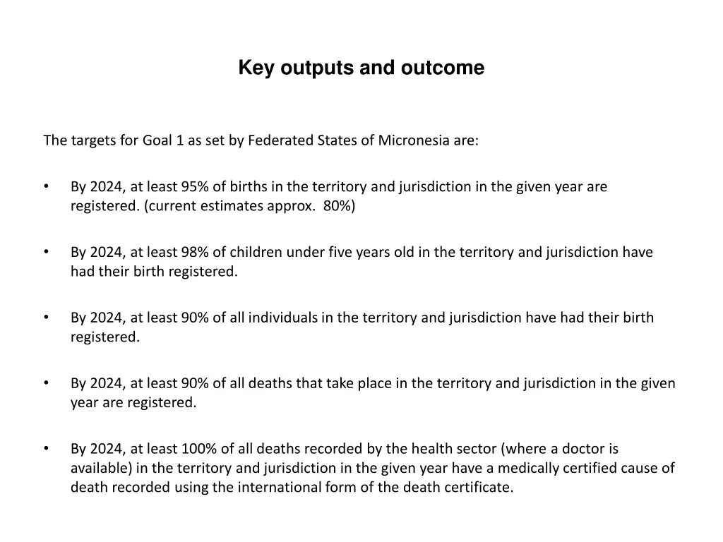 key outputs and outcome