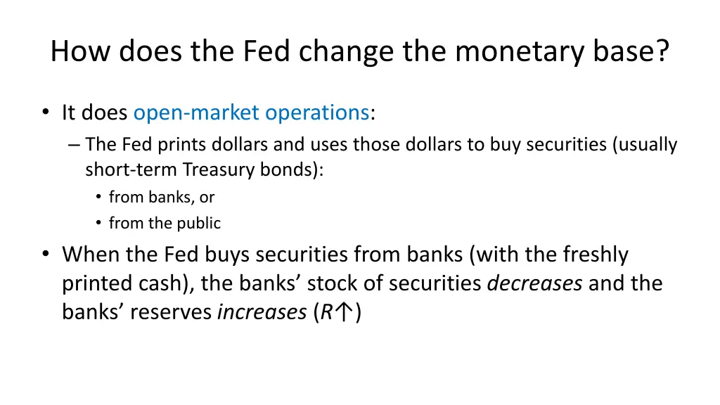 how does the fed change the monetary base 1