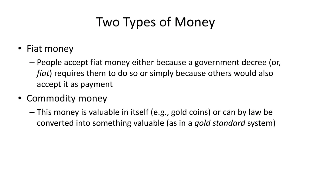 two types of money