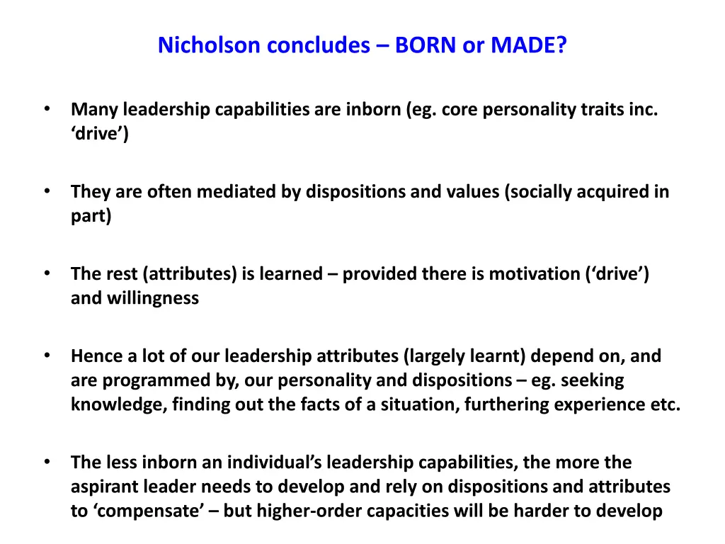 nicholson concludes born or made