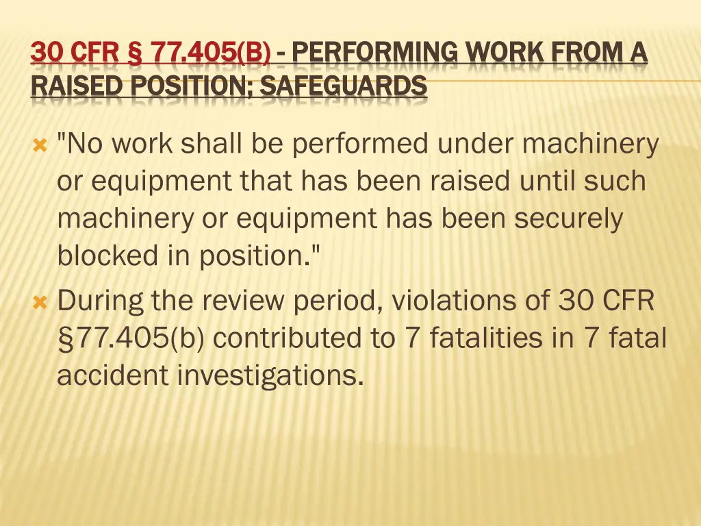 30 cfr 30 cfr 77 405 b 77 405 b performing work