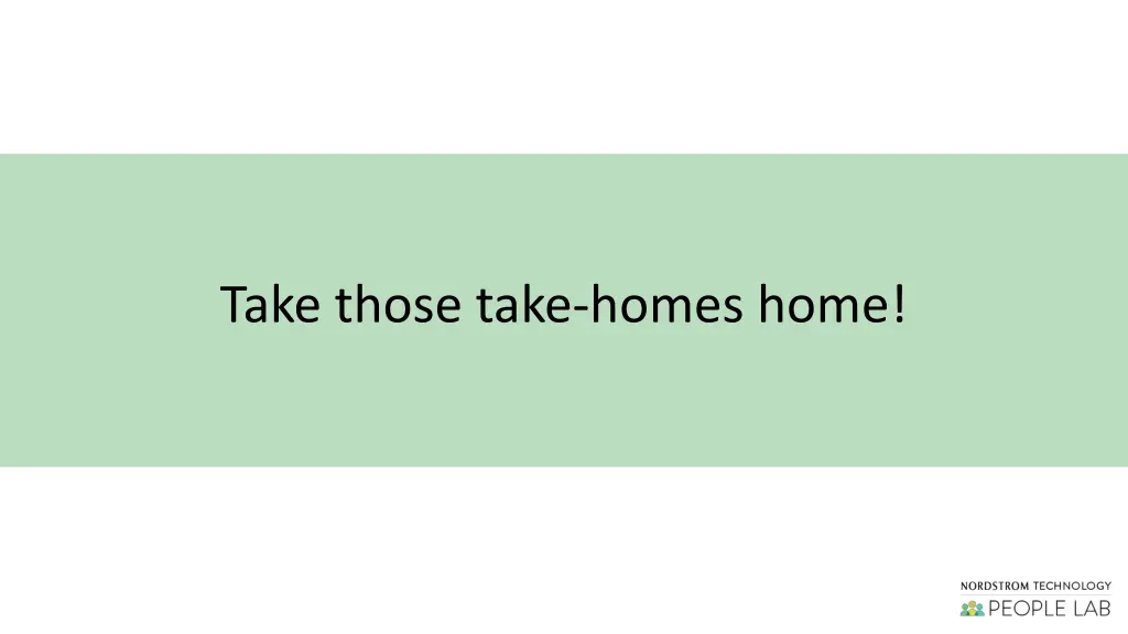 take those take homes home