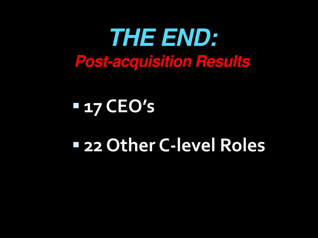 the end post acquisition results