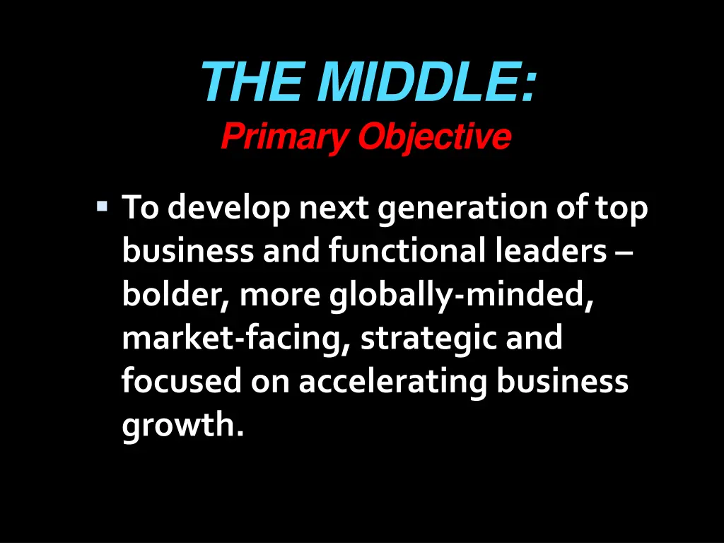 the middle primary objective