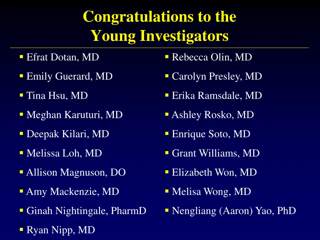 congratulations to the young investigators