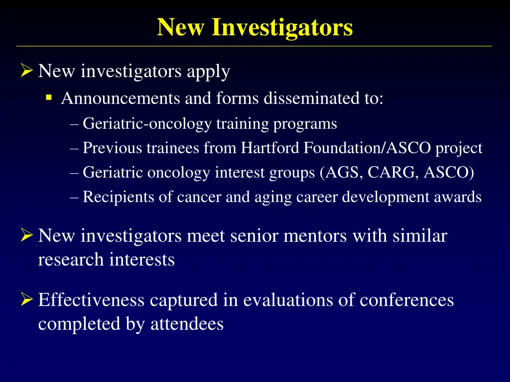 new investigators