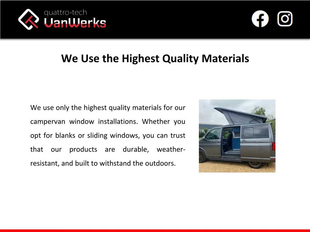 we use the highest quality materials