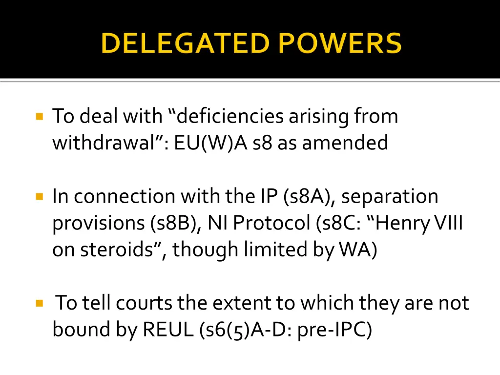 to deal with deficiencies arising from withdrawal