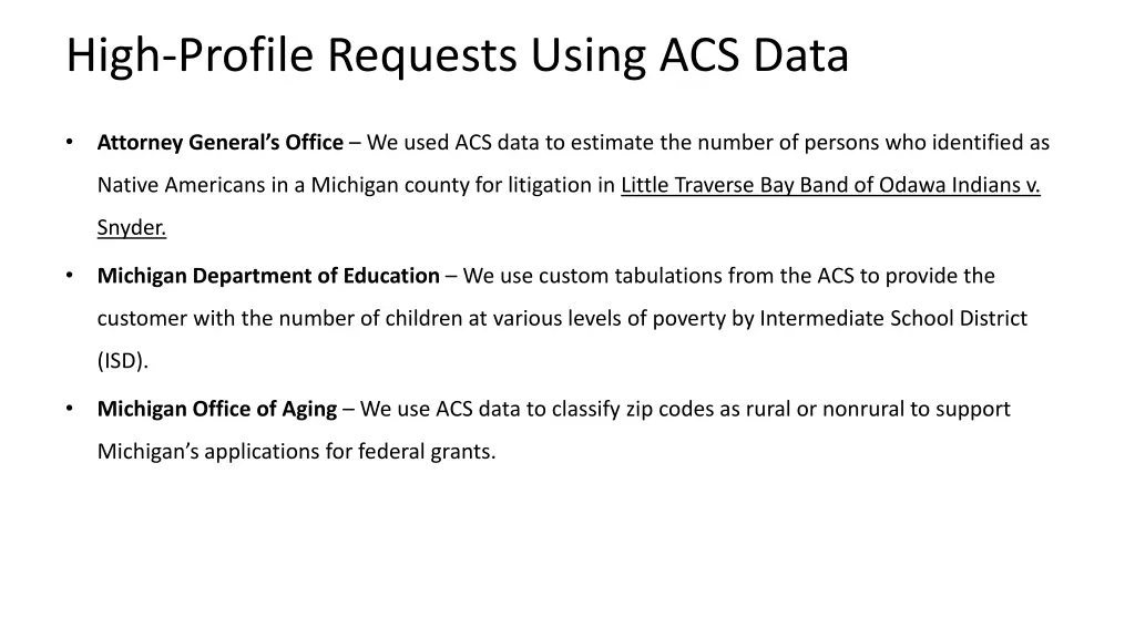 high profile requests using acs data