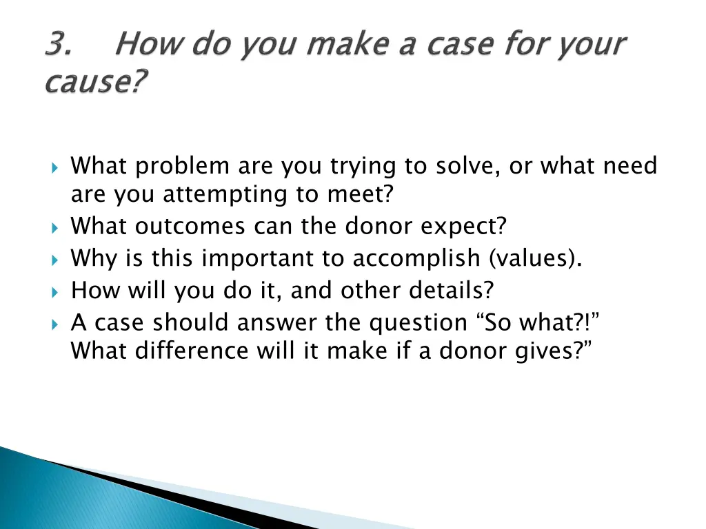 what problem are you trying to solve or what need