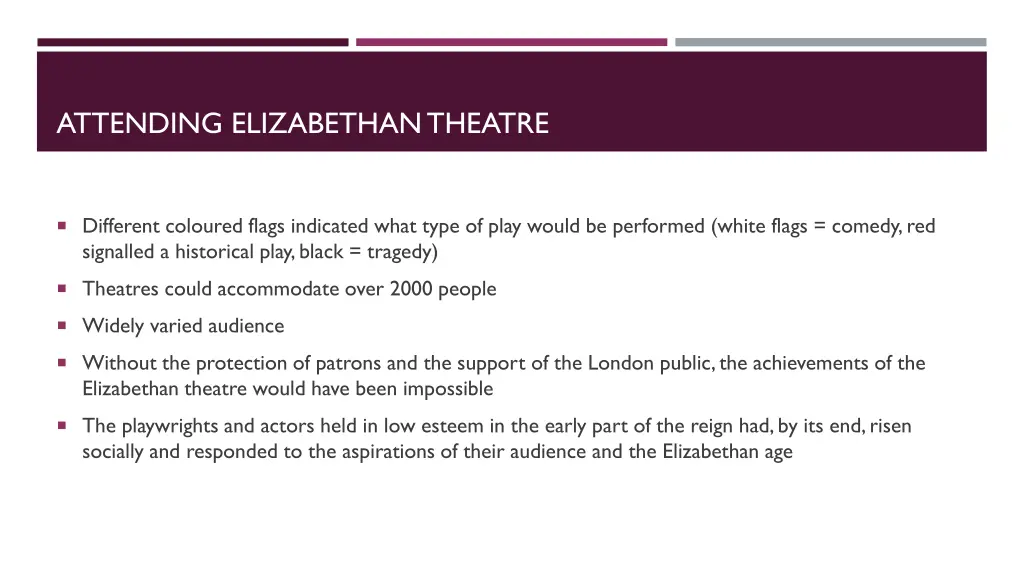 attending elizabethan theatre