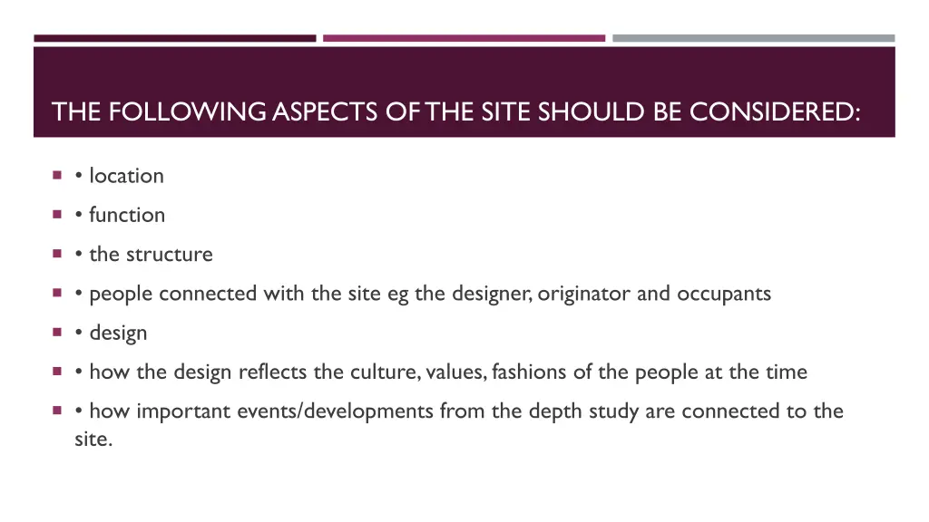 the following aspects of the site should