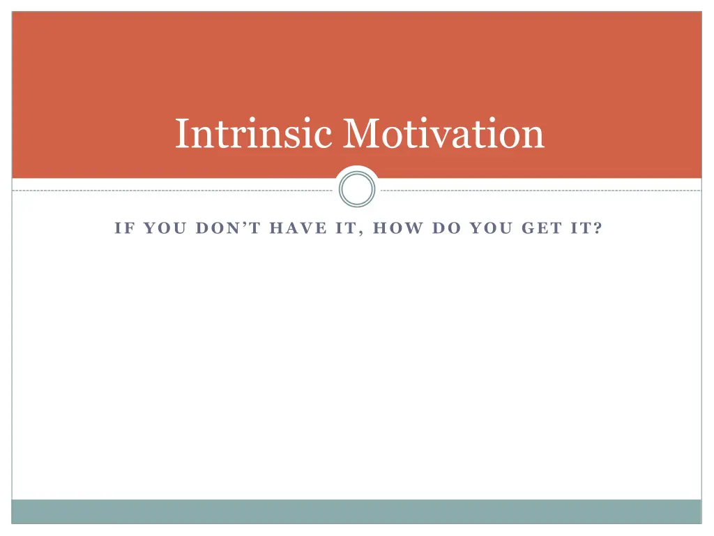 intrinsic motivation