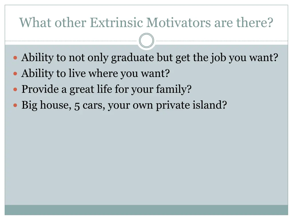 what other extrinsic motivators are there