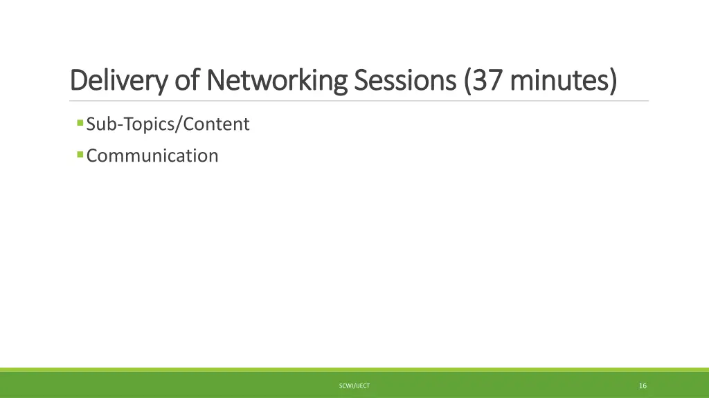 delivery of networking sessions 37 minutes