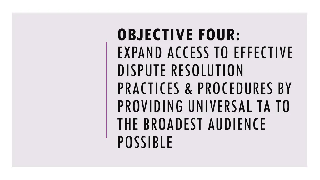 objective four expand access to effective dispute