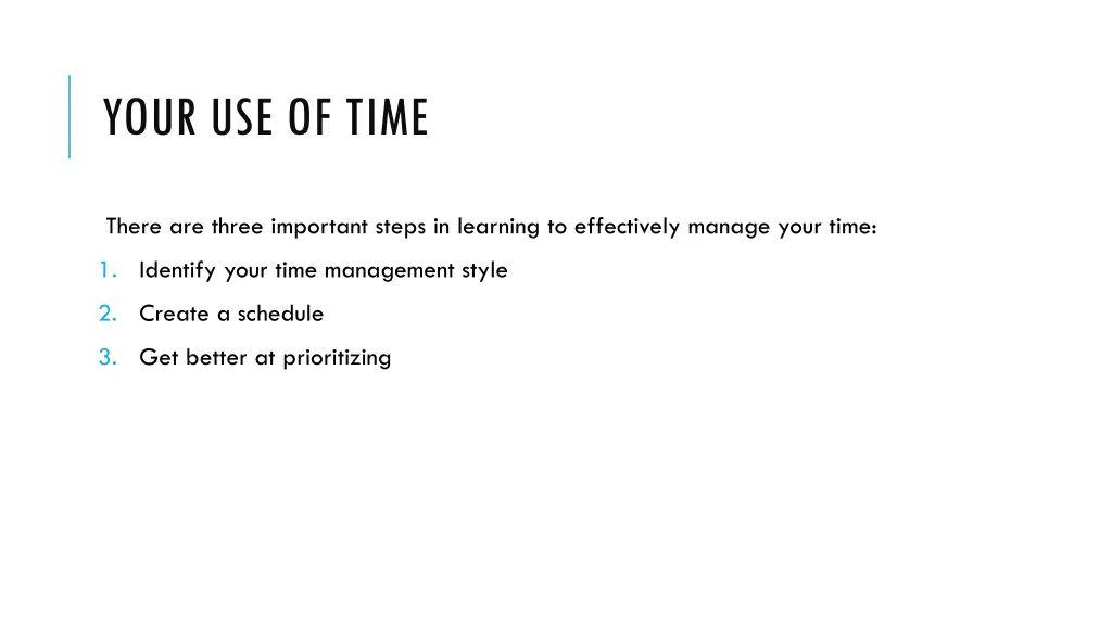 your use of time 2