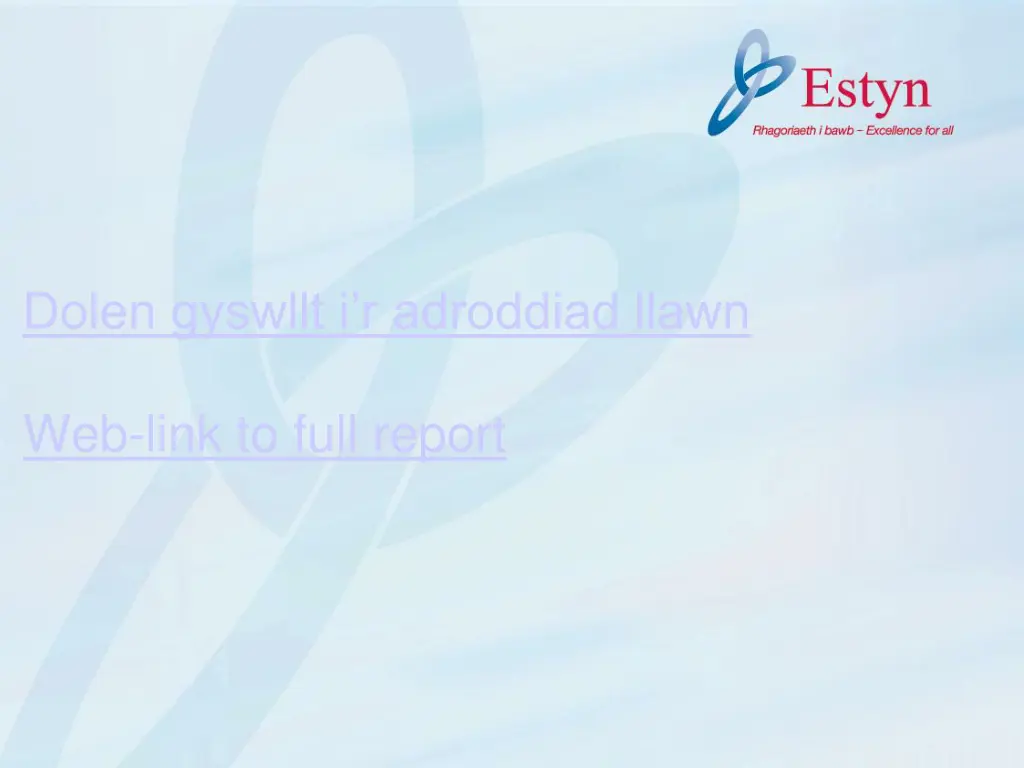 dolen gyswllt i r adroddiad llawn