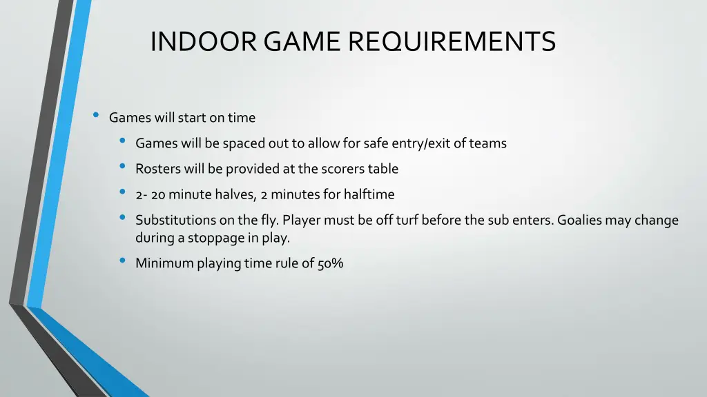 indoor game requirements 1