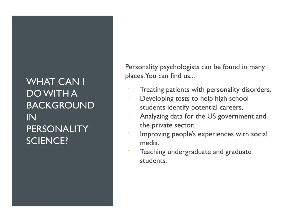personality psychologists can be found in many