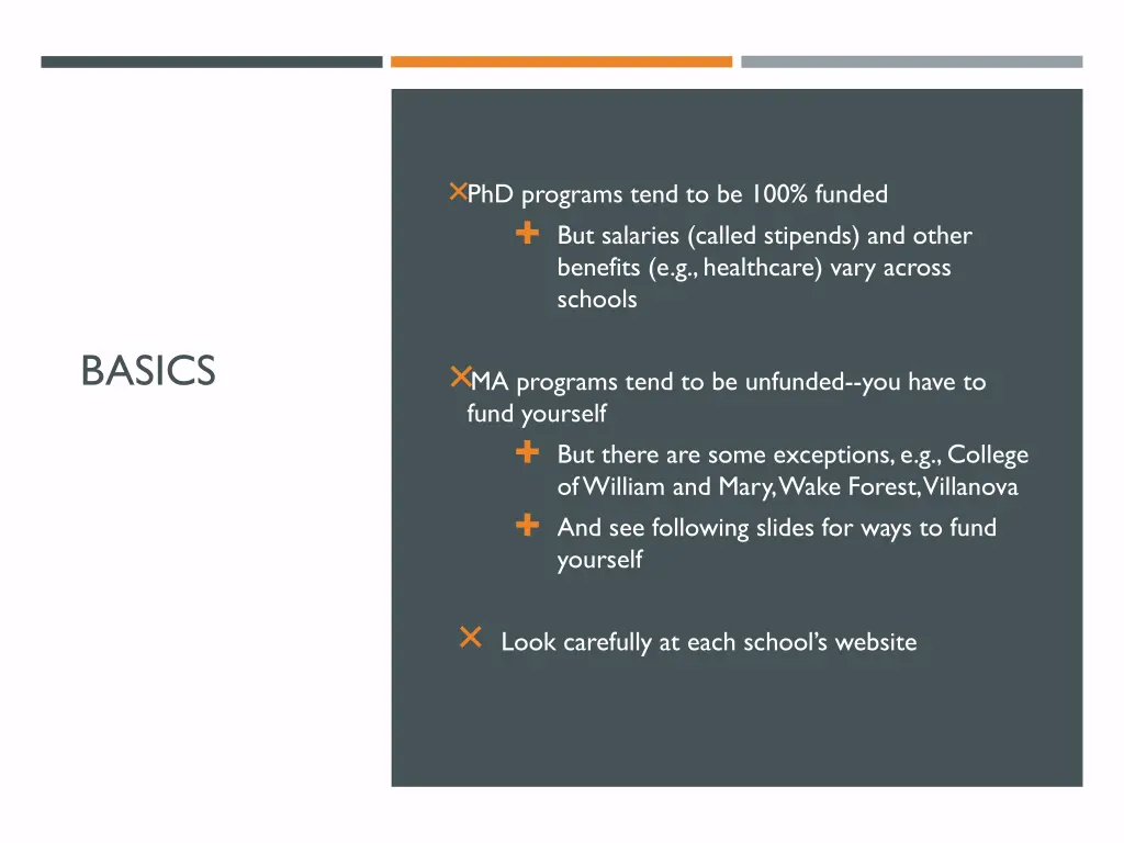 phd programs tend to be 100 funded but salaries