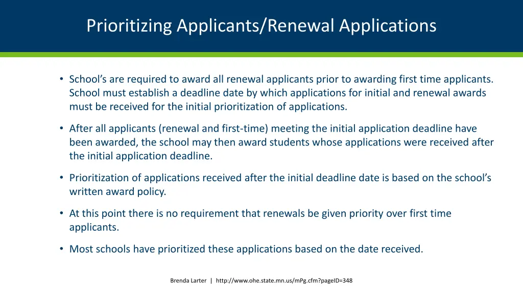 prioritizing applicants renewal applications