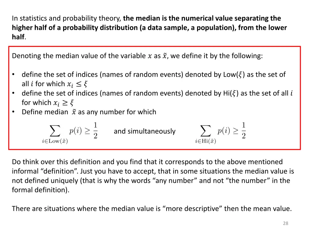 in statistics and probability theory the median