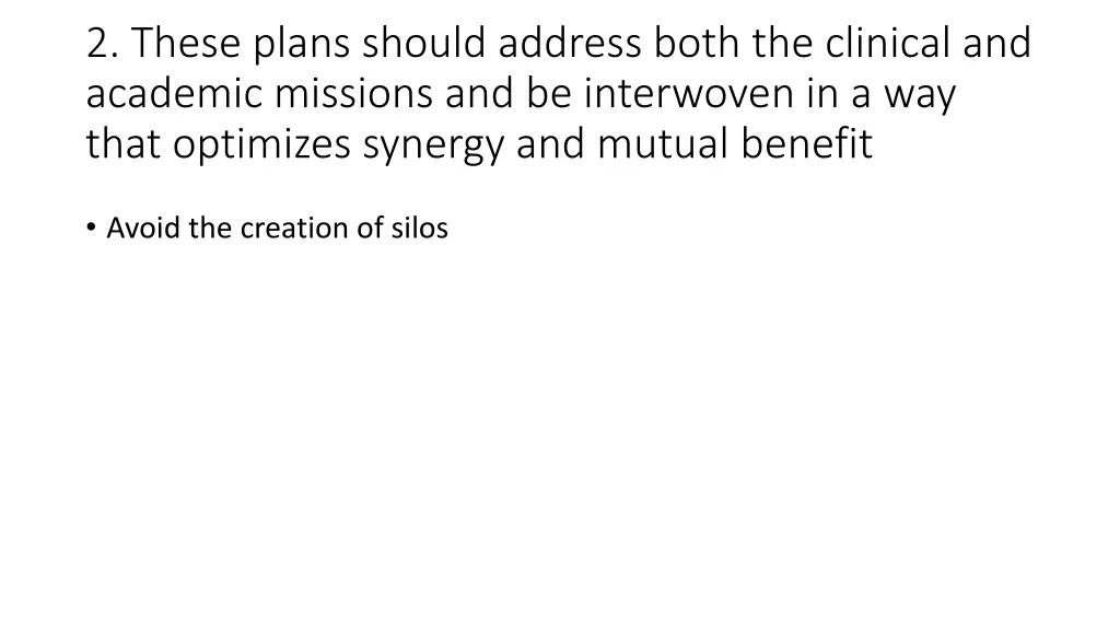 2 these plans should address both the clinical