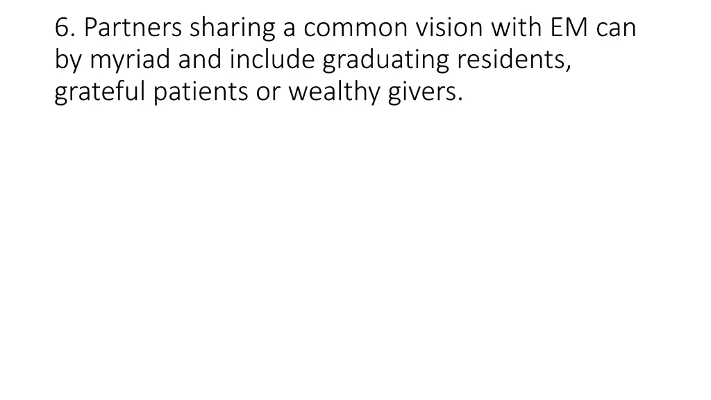 6 partners sharing a common vision with