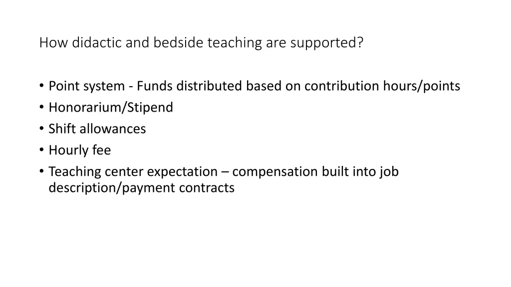 how didactic and bedside teaching are supported