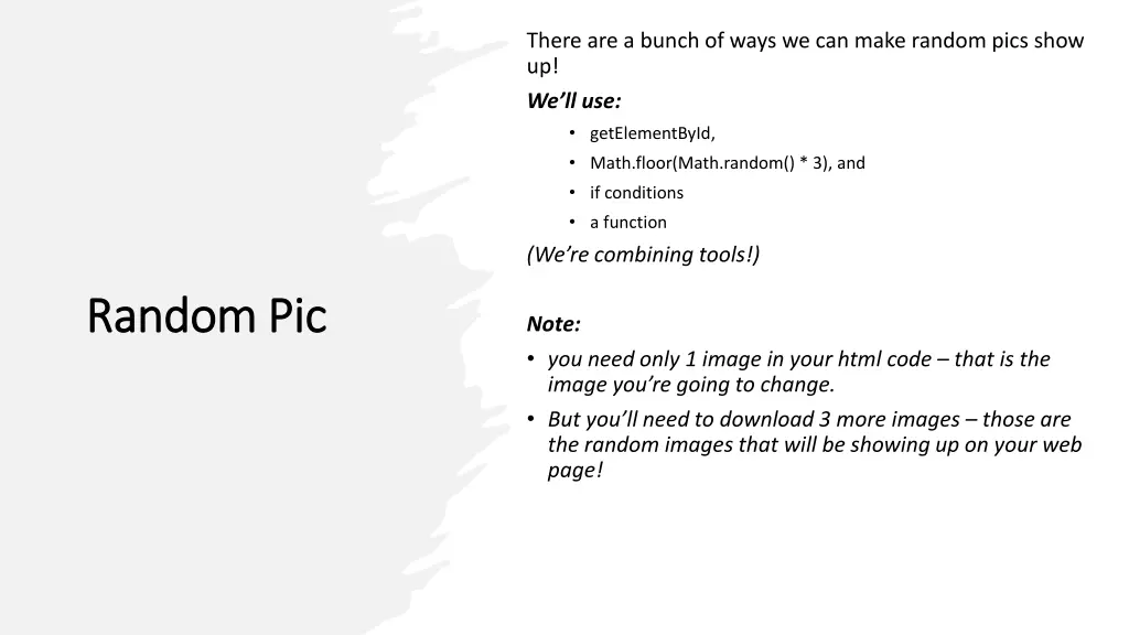 there are a bunch of ways we can make random pics