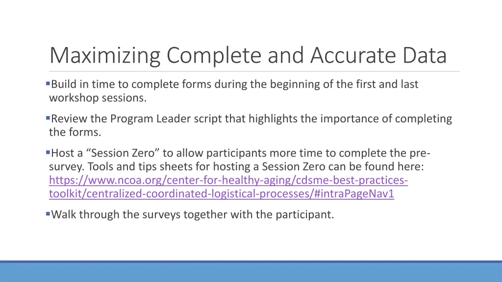 maximizing complete and accurate data