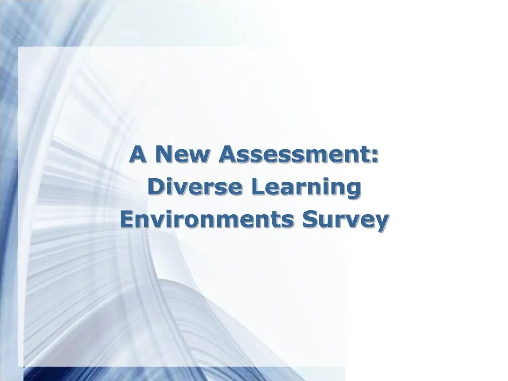 a new assessment diverse learning environments