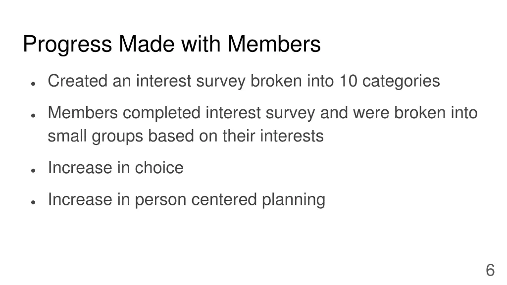 progress made with members