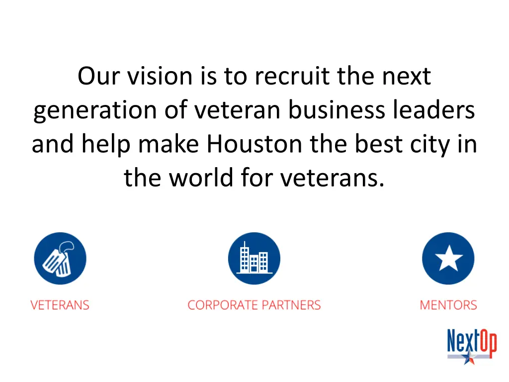 our vision is to recruit the next generation