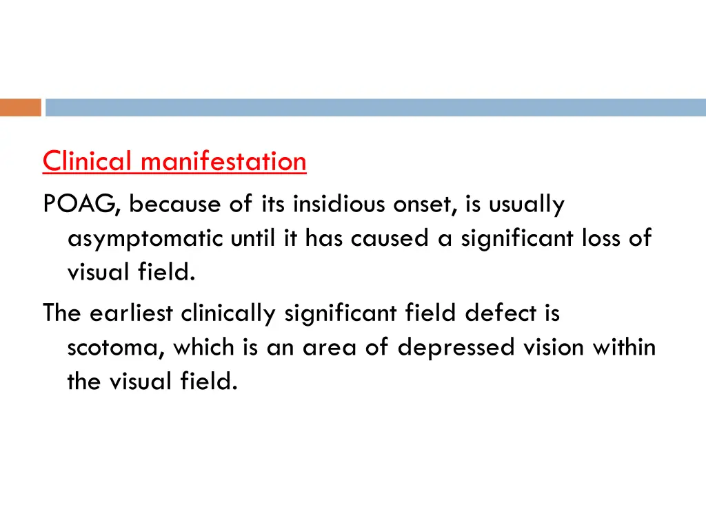 clinical manifestation poag because