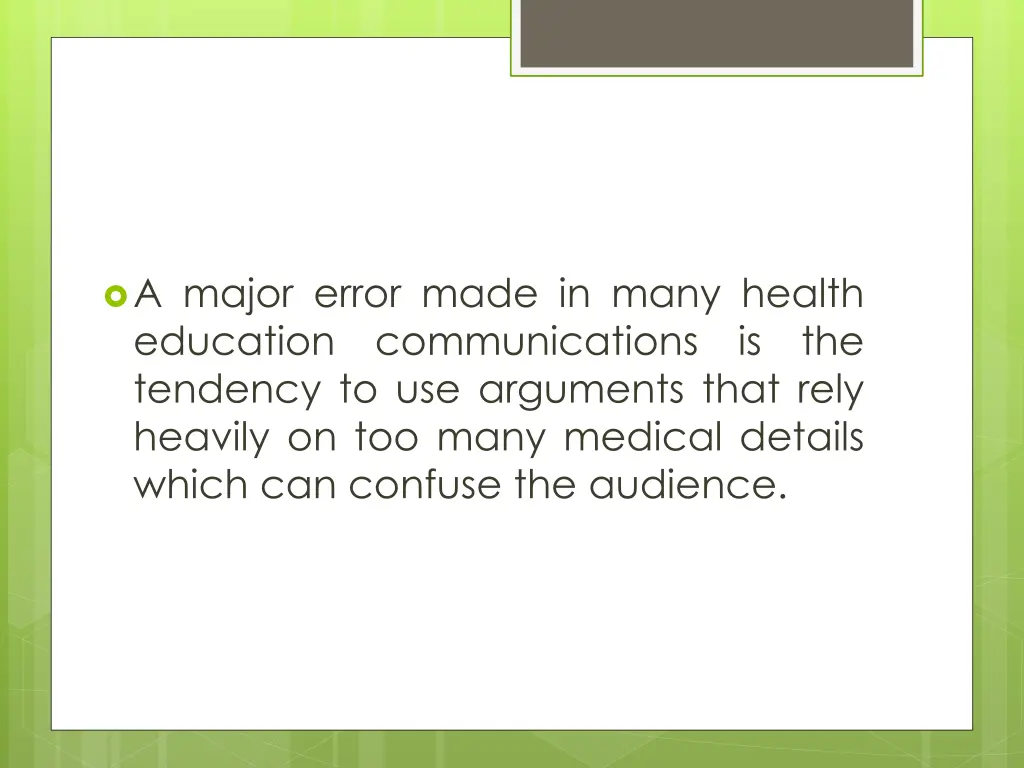 a major error made in many health education