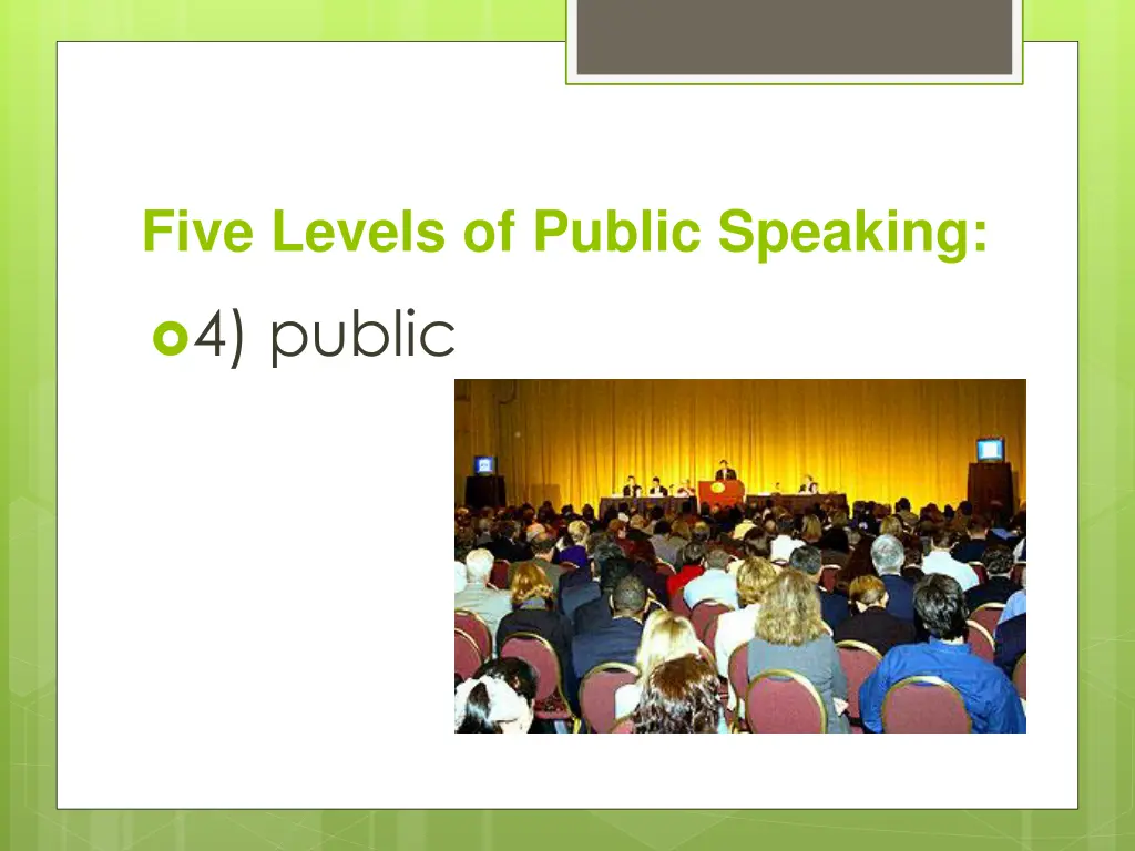 five levels of public speaking 4