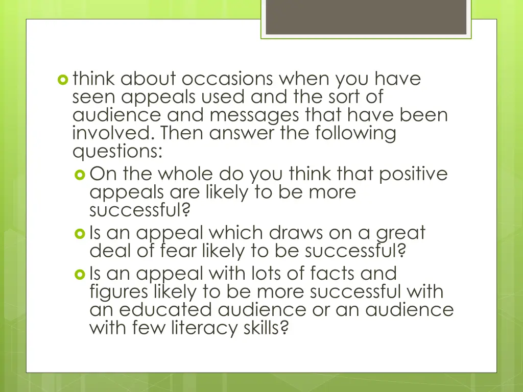 think about occasions when you have seen appeals