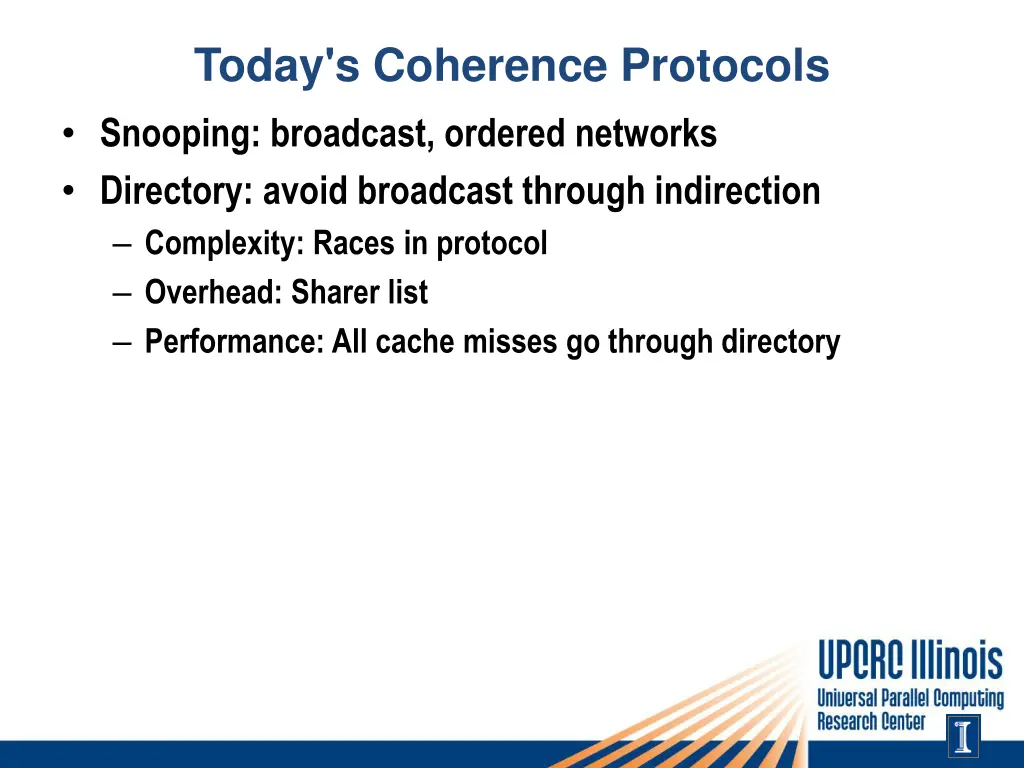 today s coherence protocols snooping broadcast