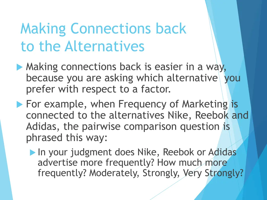 making connections back to the alternatives