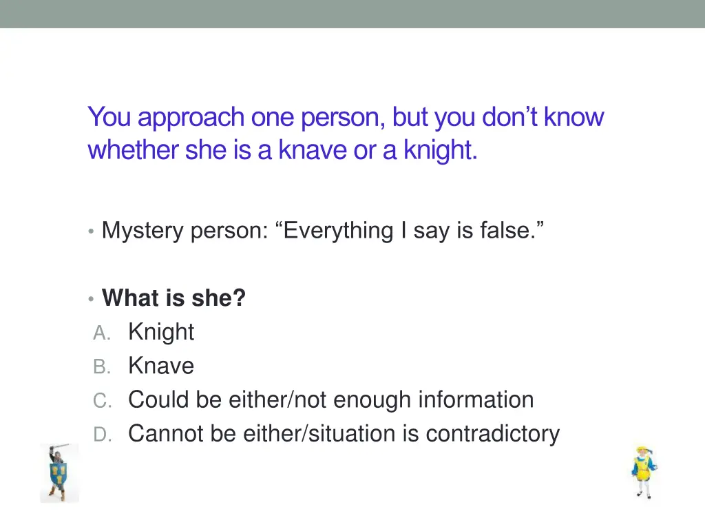 you approach one person but you don t know 1