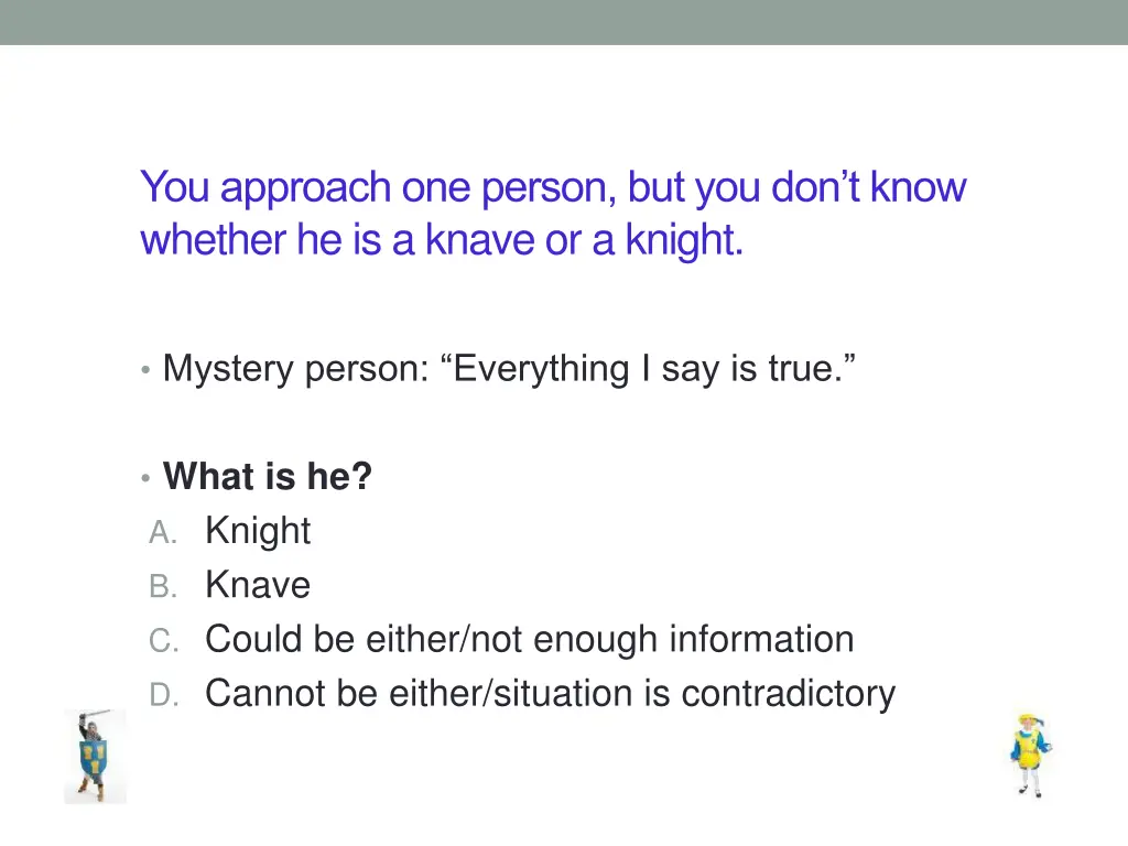 you approach one person but you don t know