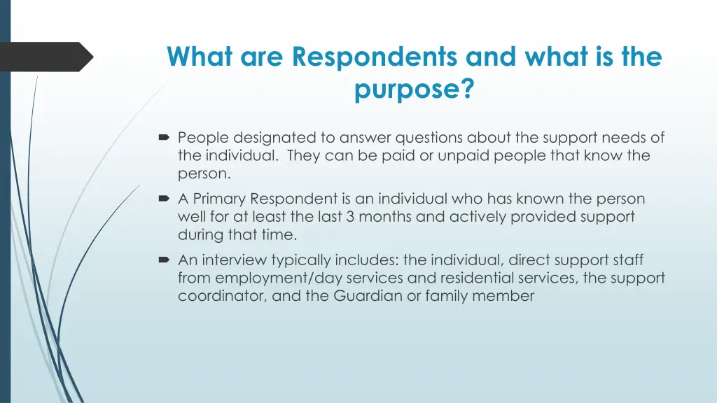 what are respondents and what is the purpose