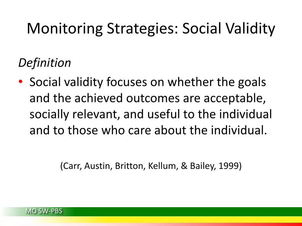 monitoring strategies social validity