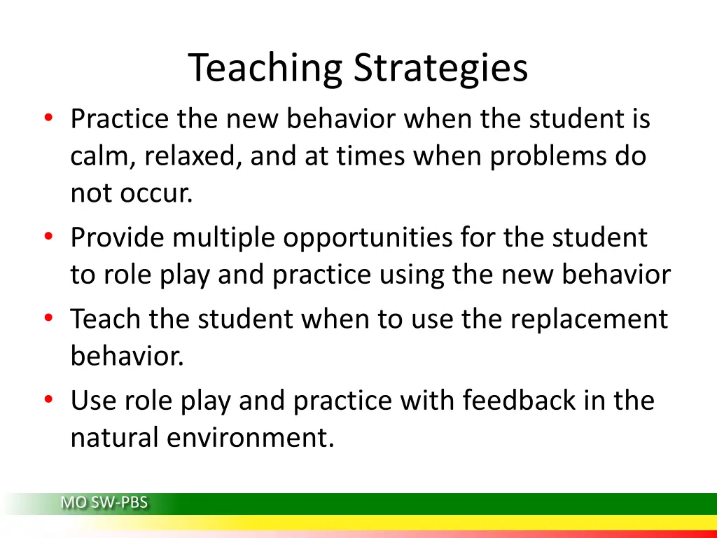 teaching strategies practice the new behavior
