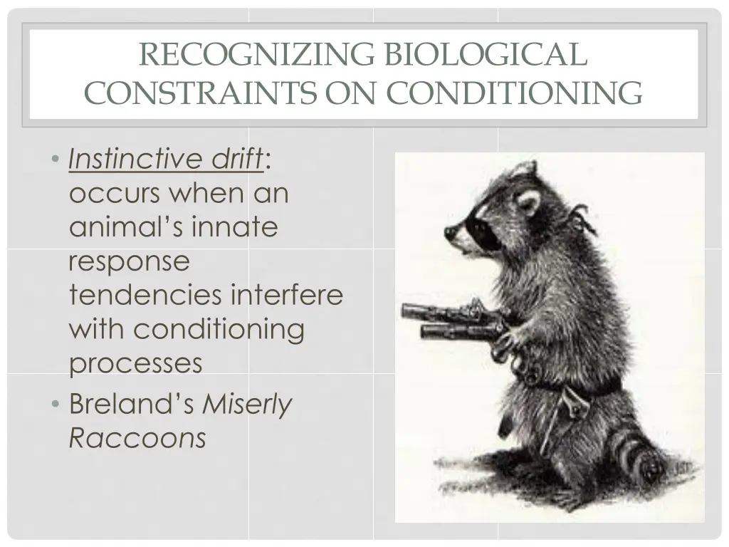recognizing biological constraints on conditioning
